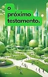 2036: O Próximo Testamento: Uma Jornada pela Harmonia Mundial (Portuguese Edition) 2036: O Próximo Testamento: Uma Jornada pela Harmonia Mundial (Portuguese Edition)