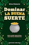 Dominar la buena ...