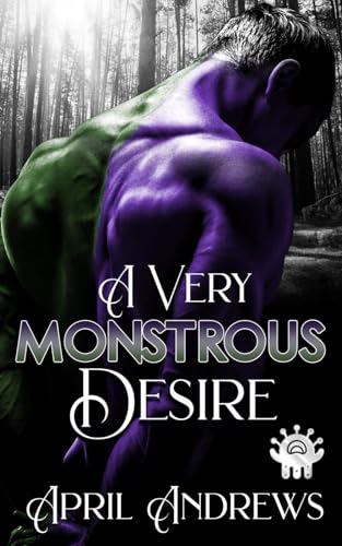 A Very Monstrous Desire (Monstrously Inclined)