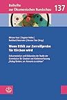 Wenn Ethik zur Zerreißprobe für Kirchen wird: Dokumentation und Diskussion der Studie der Kommission für Glauben und Kirchenverfassung "Dialog fördern, ... Rundschau (BÖR) 137) (German Edition)