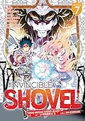 The Invincible Shovel Vol. 7