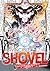 The Invincible Shovel Vol. 7