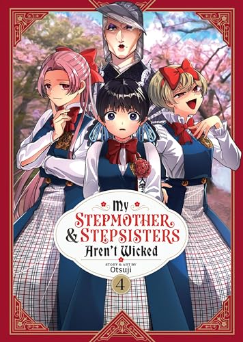 My Stepmother and Stepsisters Aren't Wicked Vol. 4 (Kindle Edition)