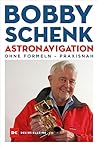 Astronavigation: ohne Formeln – praxisnah (German Edition)