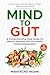 Mind to Gut by Marusya Wellness Publishing