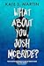 What About You, Josh McBrid...
