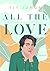 All the Love – Alles andere als ideal by Ely Junge