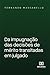 Da impugnação das decisões de mérito transitadas em julgado by Fernando Mascarello