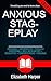 Anxious Stageplay: Finding ...