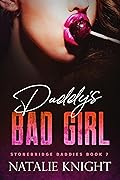 Daddy's Bad Girl: Stonebridge Daddies
