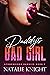 Daddy's Bad Girl: Stonebrid...