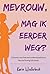 'Mevrouw, mag ik eerder weg?' (Dutch Edition)