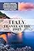 Italy Travel Guide 2023: Un...