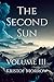 The Second Sun: Volume III