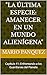 "La Última Especie: Amanece...