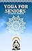 Yoga for Seniors