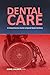 DENTAL CARE: A Comprehensiv...