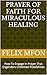 PRAYER OF FAITH FOR MIRACULOUS HEALING  by Felix Mfon