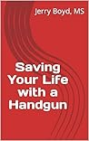 Saving Your Life with a Handgun