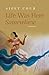 LIFE WAS HERE SOMEWHERE - STORIES by Ajeet Cour
