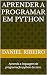 Aprender a programar em Python by Daniel Ribeiro