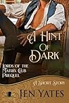 A Hint of Dark: A Lords of the Matrix Club Short Story
