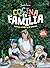 Cocina en familia: Natural,...