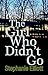 The Girl Who Didn't Go: A P...