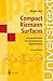 Compact Riemann Surfaces: An Introduction to Contemporary Mathematics (Universitext)
