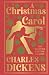 A Christmas Carol by Charles Dickens