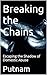 Breaking the Chains: Escapi...