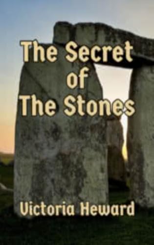 the secrets of the stones (Kindle Edition)