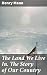 The Land We Live In. The St...