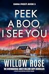 Peek A Boo, I See...