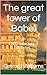 The great tower of Babel: E...