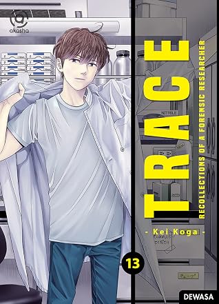 Trace: Recollections of A Forensic Researcher 13