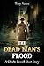 The Dead Man's Flood: A Cha...