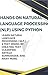 Hands On Natural Language Processing (NLP) using Python: Learn Natural Language Processing ( NLP ) & Text Mining by creating text classifier, article summarizer, and many more.