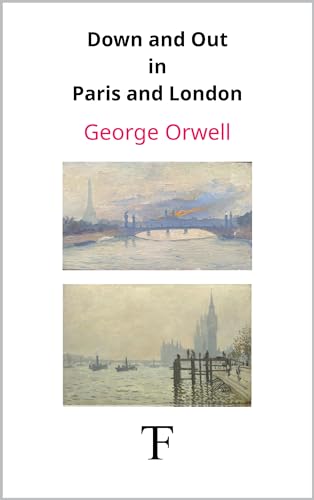 Down and Out in Paris and London