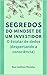 Segredos do Mindset de um investidor  by Roni Antônio Mendes