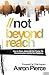 Not Beyond Reach: How to Share Jesus with the Young, the Deconstructed, and the Non-Religious