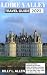Loire Valley Travel Guide 2...