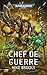 Chef de Guerre (Warhammer 40,000) (French Edition)