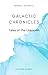 "Galactic Chronicles: Tales...