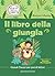 Il libro della giungla: Gra...