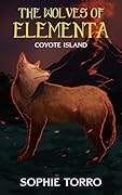 The Wolves of Elementa: Coyote Island