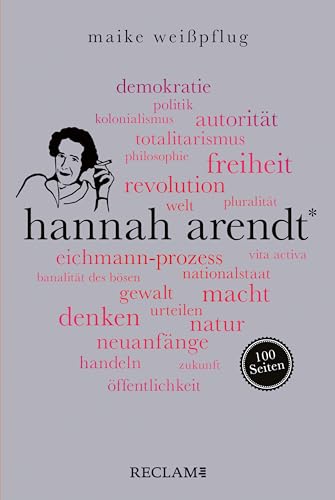 Hannah Arendt. 100 Seiten (Reclam 100 Seiten) (German Edition)