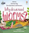 First Questions and Answers: Why do we need worms?
