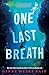 One Last Breath