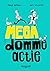 Megadomme actie